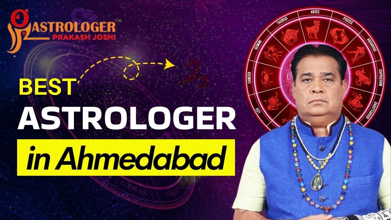 Best Astrologer in Ahmedabad: Your Guide to Accurate Predictions & Remedies